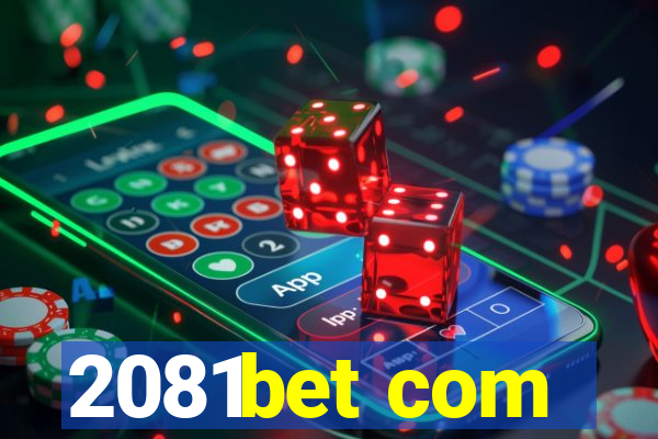 2081bet com